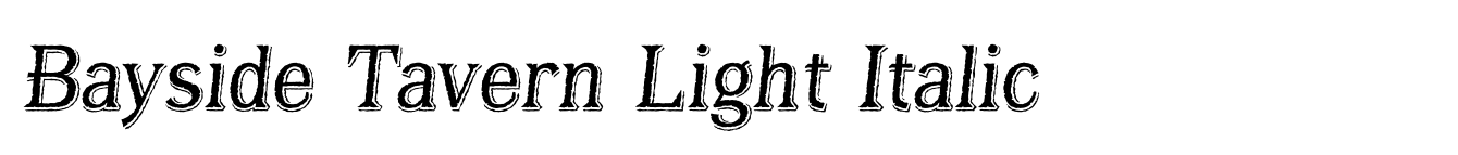Bayside Tavern Light Italic